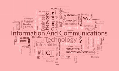 Word cloud background concept for Information and Communications Technology (ict). cyberspace network system of software development service. vector illustration.