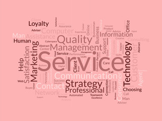 Word cloud background concept for Service. Quality support, client management advice of communication strategy. vector illustration.