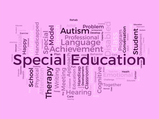 Word cloud background concept for Special Education. Disability development, special child behavior of development approach plan. vector illustration.
