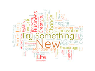 Word cloud background concept for try something new. Life motivation challenge for career success. vector illustration.