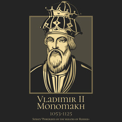 Portrait of the rulers of Russia. Vladimir II Monomakh (1053-1125) reigned as Grand Prince of the Medieval Rus from 1113 to 1125.