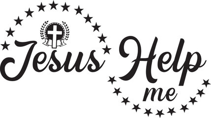 Jesus Help me t shirt design, Christian t shirt design, Jesus t shirt design, faith t shirt design