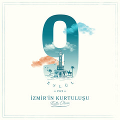 9 September 1922 Happy Liberation of Izmir. Turkish translation: 9 Eylül İzmir'in Kurtuluşu kutlu olsun. Vector, typography. Izmir Clock tower illustration. - obrazy, fototapety, plakaty