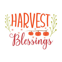 harvest blessings Fall SVG, Fall SVG Bundle, Autumn , Thanksgiving SVG, Fall SVG Designs, Autumn Bundle t-shirt design