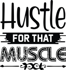 Hustle For That Muscle