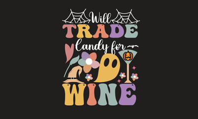 I Will Trade Candy for Wine Retro SVG T-Shirt Design