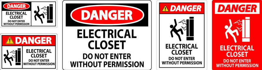 Danger Sign Electrical Closet - Do Not Enter Without Permission