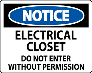 Notice Sign Electrical Closet - Do Not Enter Without Permission