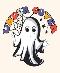 Under cover Halloween vector t-shirt design