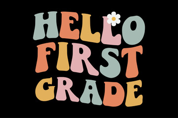 Hello First Grade Funny T-Shirt Design