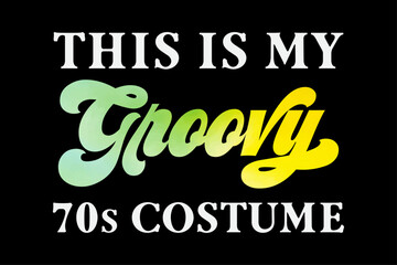 This is my Groovy 70s Costume Funny Halloween T-Shirt Design