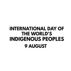 Fototapeta na wymiar International day of the world's indigenous peoples 9 august national 