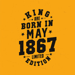 Naklejka premium King are born in May 1867. King are born in May 1867 Retro Vintage Birthday