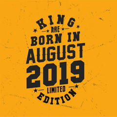 Naklejka premium King are born in August 2019. King are born in August 2019 Retro Vintage Birthday