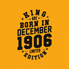 Naklejka premium King are born in December 1906. King are born in December 1906 Retro Vintage Birthday