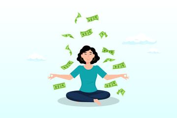 Calm businesswoman meditating with falling money banknotes income, money, financial mindset, get rich or ambition to growth revenue, success investment and savings, attitude to grow business (Vector)