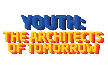 3D Text Design About International Youth Day Quotes