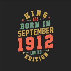 King are born in September 1912. King are born in September 1912 Retro Vintage Birthday