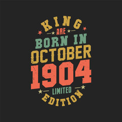King are born in October 1904. King are born in October 1904 Retro Vintage Birthday
