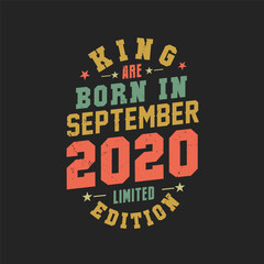 King are born in September 2020. King are born in September 2020 Retro Vintage Birthday