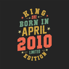 Obraz premium King are born in April 2010. King are born in April 2010 Retro Vintage Birthday