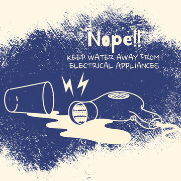 Precautions for the safe use of electrical appliances. Keep water away from electrical appliances