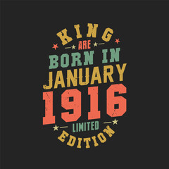 King are born in January 1916. King are born in January 1916 Retro Vintage Birthday