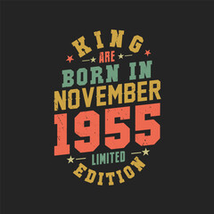 King are born in November 1955. King are born in November 1955 Retro Vintage Birthday