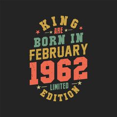 Obraz premium King are born in February 1962. King are born in February 1962 Retro Vintage Birthday