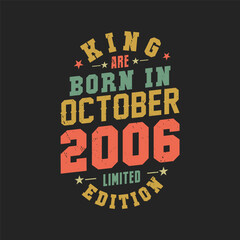 King are born in October 2006. King are born in October 2006 Retro Vintage Birthday