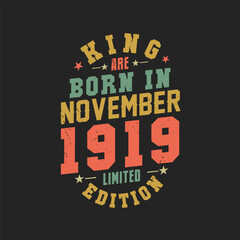 Obraz premium King are born in November 1919. King are born in November 1919 Retro Vintage Birthday