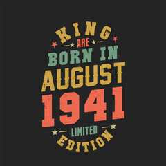 King are born in August 1941. King are born in August 1941 Retro Vintage Birthday
