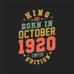 King are born in October 1920. King are born in October 1920 Retro Vintage Birthday