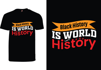 Black history is  history 
