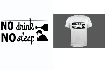 No drink no sleep