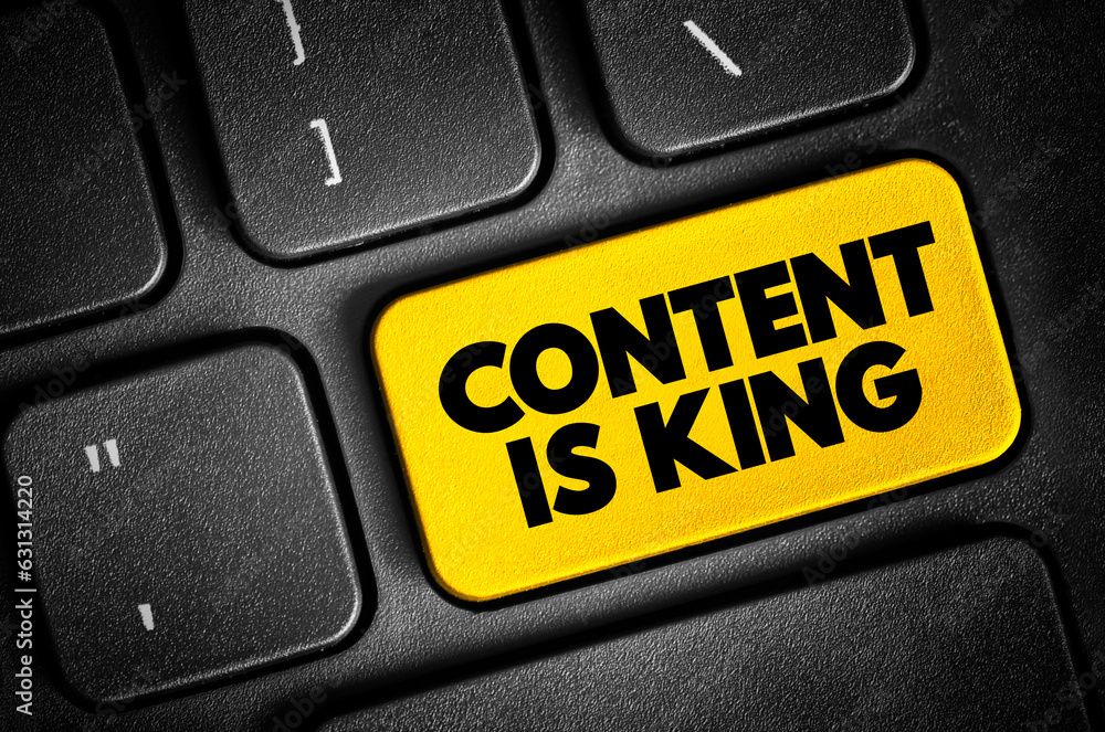 Poster content is king text button on keyboard, concept background