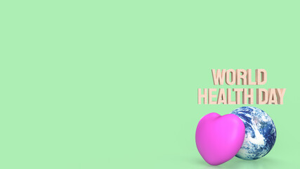 Fototapeta na wymiar The earth and heart for World Health Day concept 3d rendering