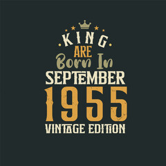 Naklejka na ściany i meble King are born in September 1955 Vintage edition. King are born in September 1955 Retro Vintage Birthday Vintage edition