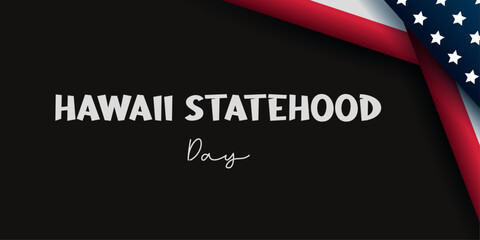 Hawaii Statehood Day. Holiday concept. Template for background, Web banner, card, poster, t-shirt with text inscription.