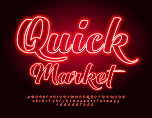 Vector advertising template Quick Market. Glowing Calligraphy Font. Set of Neon Alphabet Letters, Numbers and Symbols