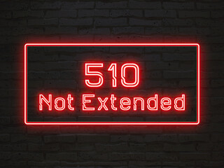 510 Not Extended