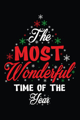 The most wonderful time of the year, typography Christmas design. Christmas merchandise designs. © Asif