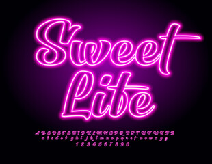 Vector positive card Sweet Life. Neon glowing Font. Purple electric set of cursive Alphabet Letters and Numbers
