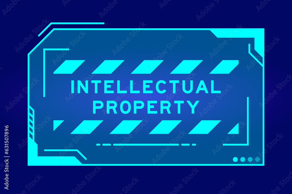 Canvas Prints Futuristic hud banner that have word intellectual property on user interface screen on blue background