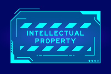 Futuristic hud banner that have word intellectual property on user interface screen on blue background