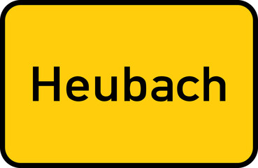 City sign of Heubach - Ortsschild von Heubach