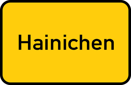 City sign of Hainichen - Ortsschild von Hainichen