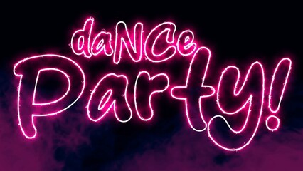 Dance Party text font with neon light. Luminous and shimmering haze inside the letters of the text Dance Party. Dance Party neon sign. 