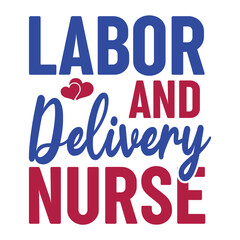 Labor And Delivery Nurse Svg