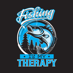 Fishing is my therapy T shirt design
